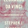 Leonardo da Vinci: An Untraceable Life