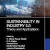 Sustainability in Industry 5.0: Theory and Applications