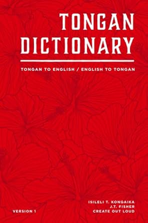 Tongan Dictionary: Tongan To English / English To Tongan: 1