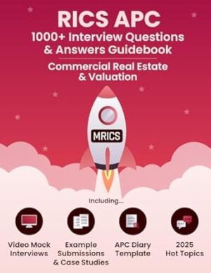 RICS APC 1,000+ QUESTIONS & ANSWERS - COMMERCIAL REAL ESTATE & VALUATION