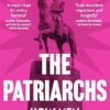 The Patriarchs: How Men Came to Rule