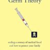 Good-Bye Germ Theory: ending a century of medical fraud