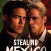 Stealing Mexico