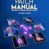 Patch Manual: LifeWave® New Member Training Manual: Revised Edition