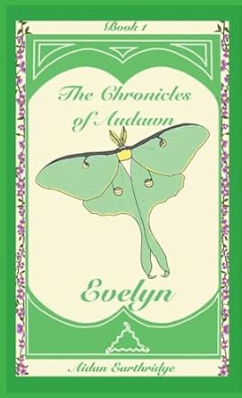 The Chronicles of Audawn: Evelyn (1)