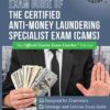 Study and Exam Guide of the Certified Anti-Money Laundering Specialist Exam (CAMS): The Official Genius Exam Coaches Edition