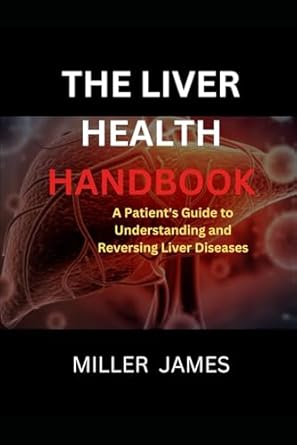 THE LIVER HEALTH HANDBOOK