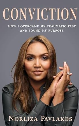 Conviction: How I Overcame My Traumatic Past and Found My Purpose