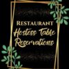 Restaurant Hostess Table Reservations: A Full Calendar Year Reservation Log Book For Tracking And Managing Daily Bookings - 365 Days Run By Date