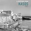 Postcard from Kasos, 1965: The Island Where Time Stood Still