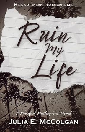 Ruin My Life