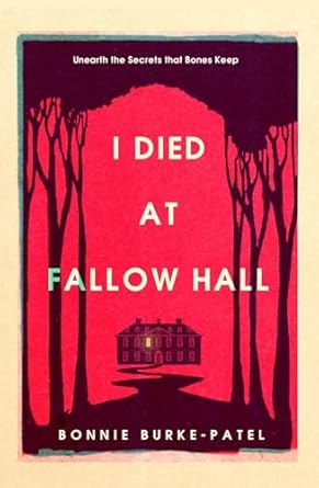 I Died at Fallow Hall