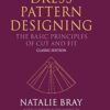 Dress Pattern Designing (Classic Edition): The Basic Principles of Cut and Fit