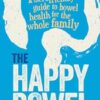 The Happy Bowel