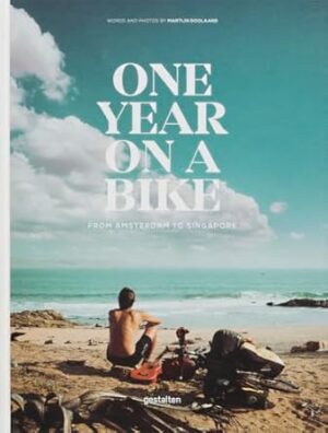 One Year on a Bike: From Amsterdam to Singapore
