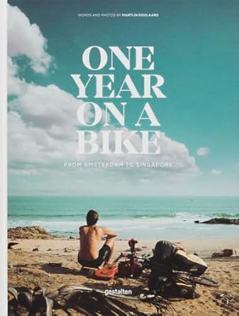 One Year on a Bike: From Amsterdam to Singapore