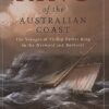 King of the Australian Coast: The Work of Phillip Parker King in the Mermaid and Bathurst 1817-1822
