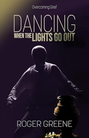 Dancing When the Lights Go Out: Overcoming Grief