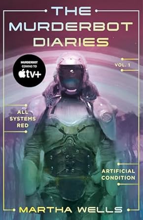 The Murderbot Diaries Vol. 1: All Systems Red, Artificial Condition