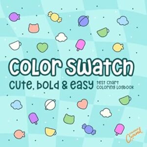 Color Swatch: Cute, Bold & Easy Test Chart Coloring Logbook
