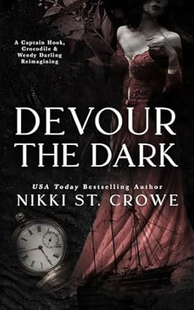 Devour the Dark: A Captain Hook, Crocodile, and Wendy Darling Reimagining: 2