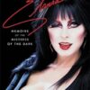 Yours Cruelly, Elvira: Memoirs of the Mistress of the Dark