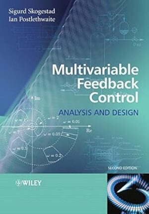 Multivariable Feedback Control: Analysis and Design
