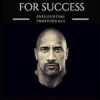 Dwayne 'The Rock' Johnson: The Life, Lessons & Rules for Success