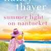 Summer Light on Nantucket: A Novel