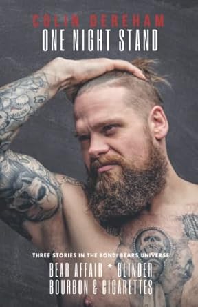 One Night Stand: Bear Affair - Blinder - Bourbon & Cigarettes