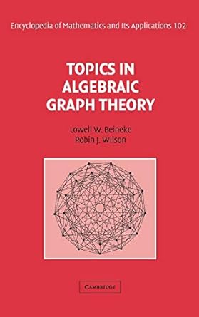 Topics in Algebraic Graph Theory: 102