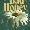 Bad Honey