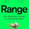 Range: How Generalists Triumph in a Specialized World