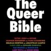 The Queer Bible: A beautiful essay collection on queer trailblazers through history, including words from Elton John, Munroe Bergdorf, Graham Norton, Paris Lees, and more