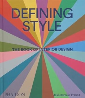 Defining Style: The Book of Interior Design