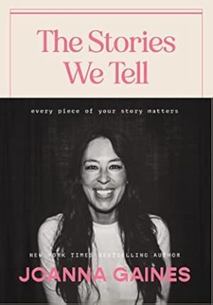 The Stories We Tell: Every Piece of Your Story Matters
