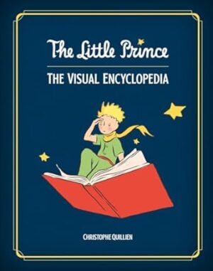 The Little Prince: A Visual Dictionary
