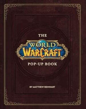 The World of Warcraft Pop-Up Book