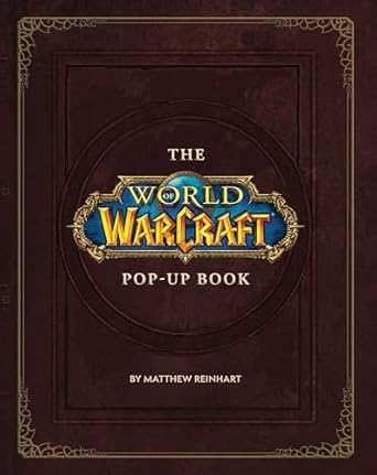 The World of Warcraft Pop-Up Book