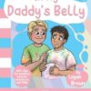 In My Daddy's Belly: The story of a Transgender Dad giving Birth