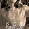 Sex: Return to Old Fashion Ways with a Modern Twist