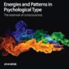 Energies and Patterns in Psychological Type: The reservoir of consciousness