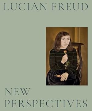 Lucian Freud: New Perspectives