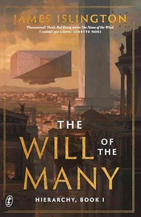 The Will of the Many: Hierarchy book one: Winner of the 2023 Aurealis Award for Best Fantasy Novel