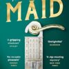 The Maid: The Sunday Times and No.1 New York Times bestseller, and Winner of the Goodreads Choice Awards for best mystery thriller: Book 1