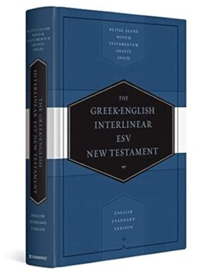 Greek-English Interlinear ESV New Testament: Nestle-Aland Novum Testamentum Graece (Na28) and English Standard Version (ESV)