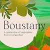 Boustany: A celebration of vegetables from my Palestine