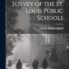 Survey of the St. Louis Public Schools