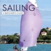 Sailing: A Beginner's Guide: The Simplest Way to Learn to Sail
