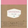 Grandma, Tell Me: A Give & Get Back Book